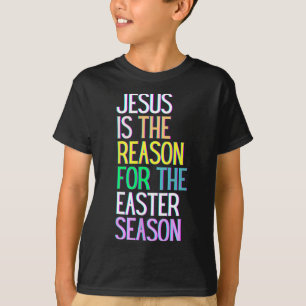 Camiseta Jesús Es La Razón De La Temporada Feliz Resurrecto