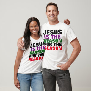 Camiseta JESÚS ES LA RAZÓN DE LA TEMPORADA, Navidades