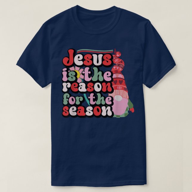 Camiseta Jesús Es La Razón De Los Navidades De Gnome De Tem (Diseño del anverso)
