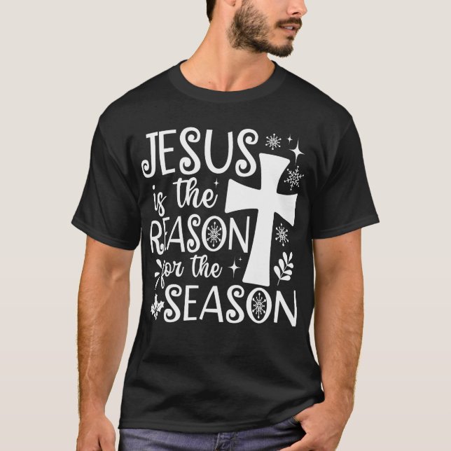 Camiseta Jesús Es La Razón Para Los Navidades De Temporada (Anverso)