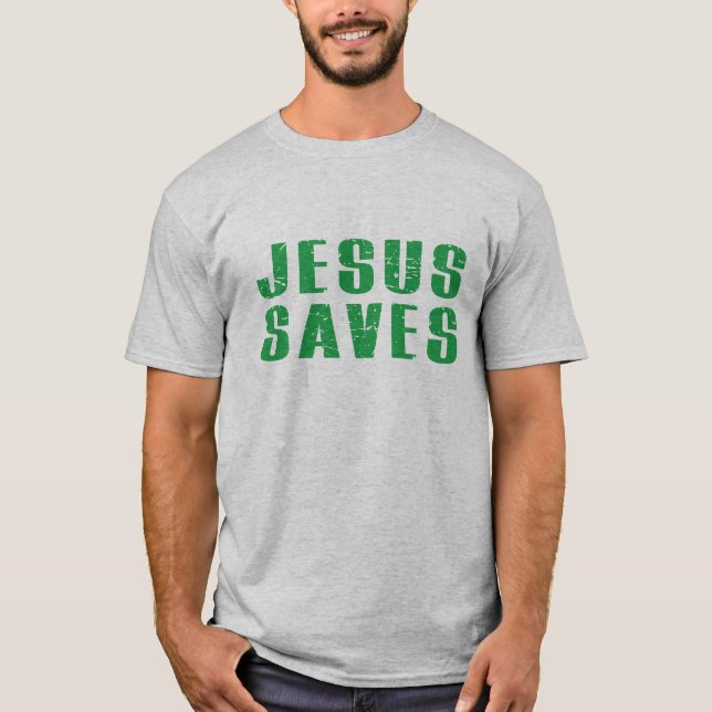 Camiseta Jesús es la única forma que guarda Jesús (Anverso)