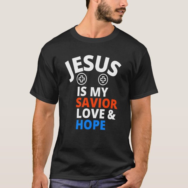Camiseta Jesús es mi amor salvador y esperanza espiritual y (Anverso)