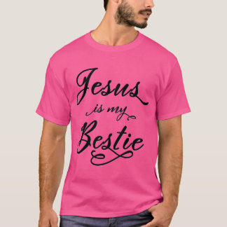 Camiseta Jesús Es Mi Bestie (Para El Fondo De La Luz)