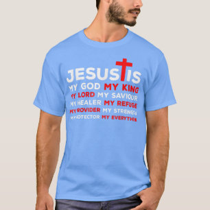 Camiseta Jesús es mi DiosReySeñorSalvadorRefugioSaludable