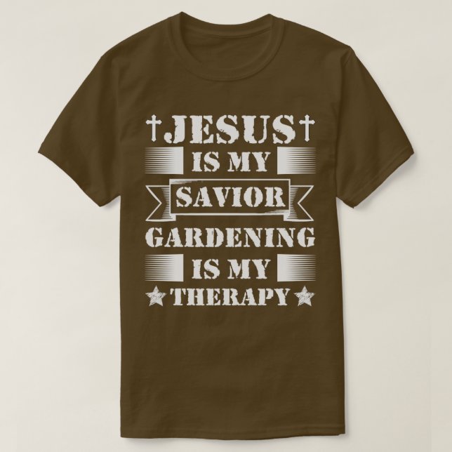 Camiseta Jesús Es Mi Gardenaje Salvador Es Mi Terapia  (Diseño del anverso)