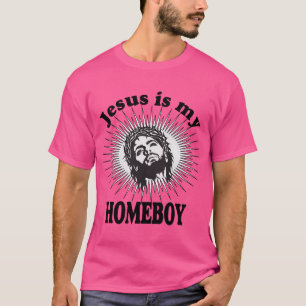 Camiseta Jesús Es Mi Homeboy