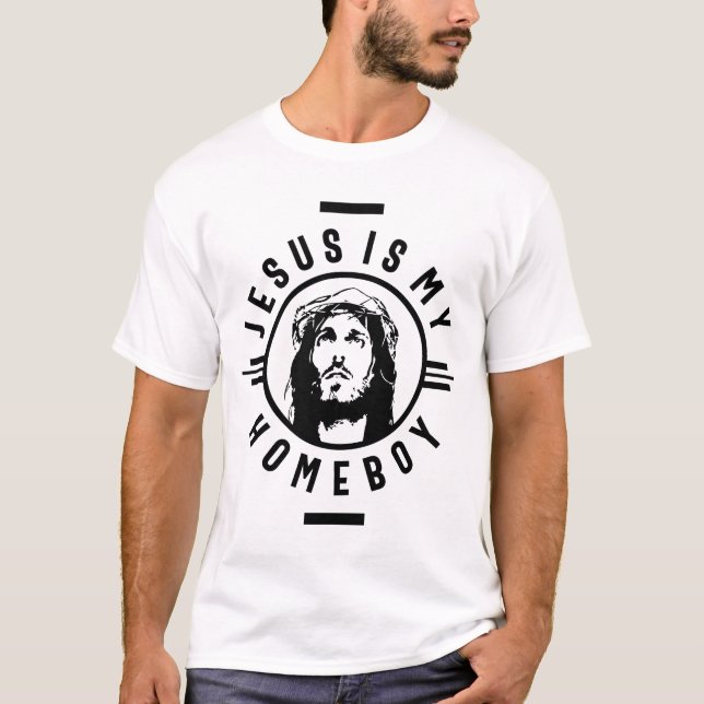 Camiseta Jesús Es Mi Homeboy | Cita graciosa de Christian S (Anverso)