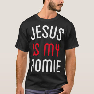 Camiseta Jesús Es Mi Homie Funny Cita Tee 