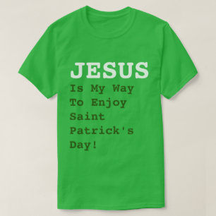 Camiseta "¡JESÚS es mi manera de disfrutar el Día de San Pa