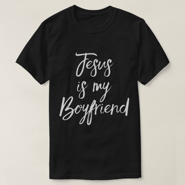 Camiseta Jesús es mi novio, gracioso cristiano Jesús seguir (Diseño del anverso)