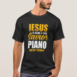 Camiseta Jesús Es Mi Piano Salvador Es Mi Terapia Cristiano
