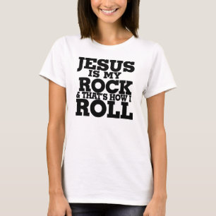 Camiseta Jesús es mi piedra y así es como rollo