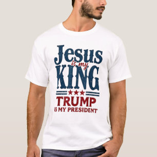 Camiseta Jesús Es Mi Rey Trump Es Mi Presidente