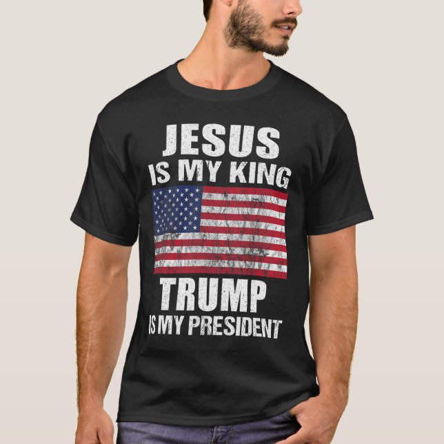 Camiseta Jesús Es Mi Rey Trump Es Mi Presidente (Anverso)