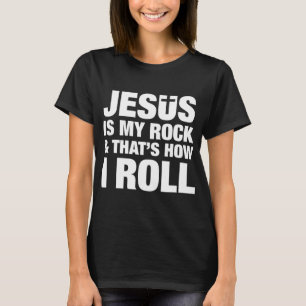 Camiseta Jesús es mi roca y así es como yo hago la R cristi