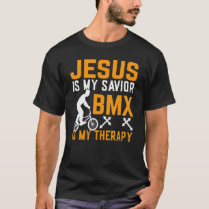 Camiseta Jesús Es Mi Salvador BMX Es Mi Terapia BMX Rider