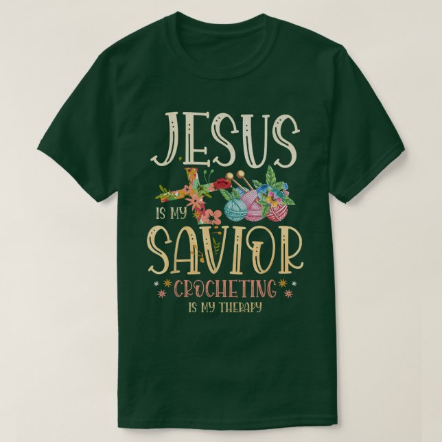 Camiseta Jesús es mi salvador crocheting es mi terapia para (Diseño del anverso)