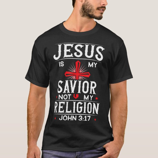 Camiseta Jesús Es Mi Salvador, No Mi Religión Cristiana Rel (Anverso)