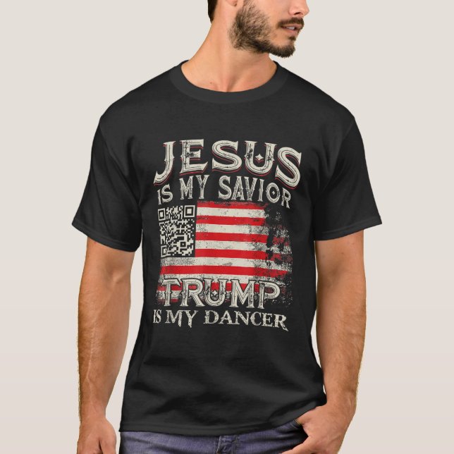 Camiseta Jesús Es Mi Salvador Trump Es Mi Bailador Qr Trump (Anverso)