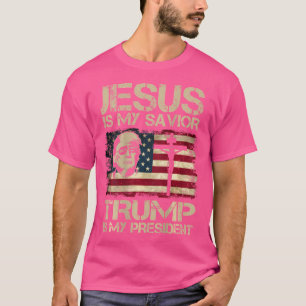 Camiseta Jesús Es Mi Salvador Trump Es Mi Bandera President