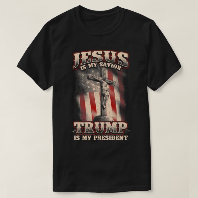 Camiseta Jesús Es Mi Salvador Trump Es Mi Presidente (Diseño del anverso)
