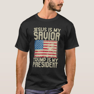 Camiseta Jesús Es Mi Salvador Trump Es Mi Presidente Dios C
