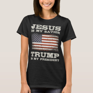 Camiseta Jesús Es Mi Salvador, Trump Es Mi Presidente T-Shi