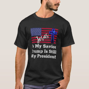 Camiseta Jesús Es Mi Salvador Trump Todavía Es Mi President