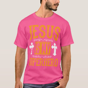 Camiseta Jesús Es Mi Superhéroe Gracioso Citas Para Fideico