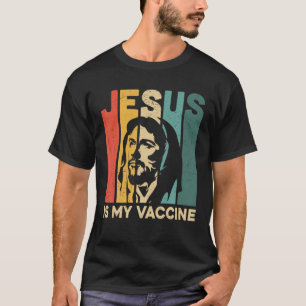 Camiseta Jesús Es Mi Vacuna Cristiana Fe Anti Vaxxe Vax