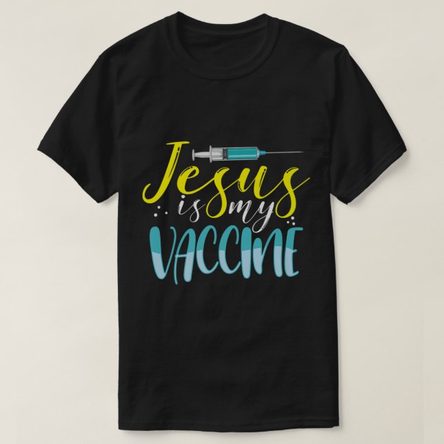 Camiseta Jesús Es Mi Vacuna Cristiana Fe Anti Vaxxe Vax