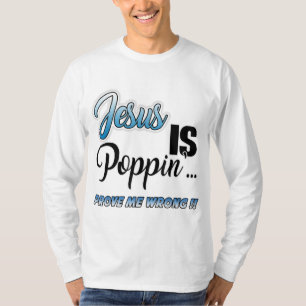 Camiseta Jesús es Poppin'... Demuestra que soy cristiano gr