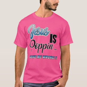 Camiseta Jesús Es Poppin'... Demuestra un cristiano gracios