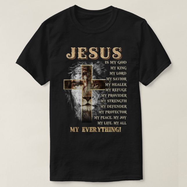 Camiseta Jesús es todo lo que mi dios señor salvador C (Diseño del anverso)