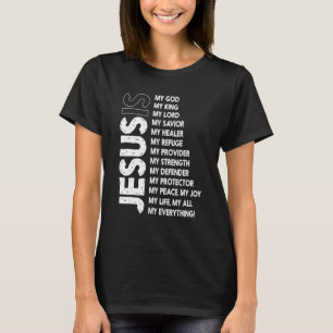 Camiseta Jesús es todo mi todo mi Dios mi Señor mi Sa