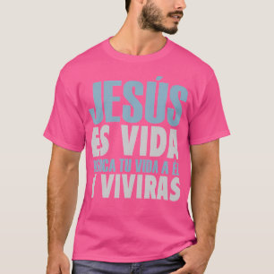 Camiseta Jesús es vida español cristiano