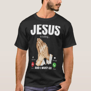 Camiseta Jesús Está Llamando Y Debo Ir A 2