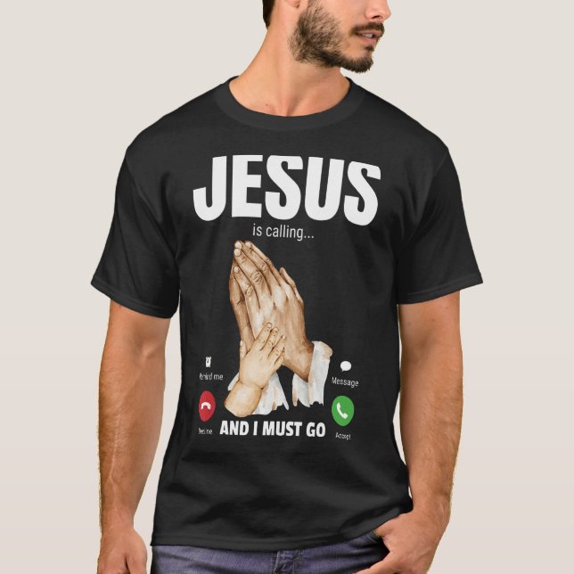 Camiseta Jesús Está Llamando Y Debo Ir A 2 (Anverso)