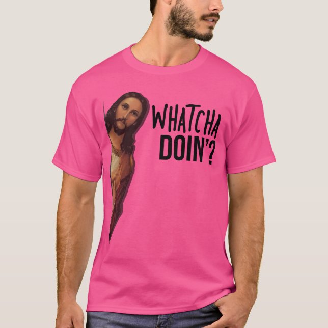 Camiseta Jesús Está Viendo El Meme (Anverso)