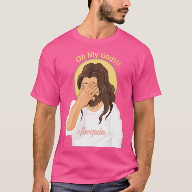 Camiseta Jesús Facepalm    AtheistOh Dios mío Tee (Anverso)