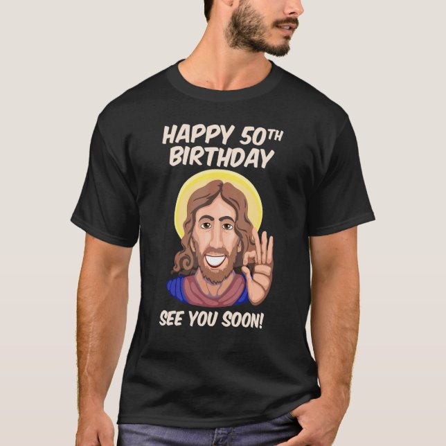 Camiseta Jesús Feliz 50 cumpleaños Nos vemos pronto (Anverso)