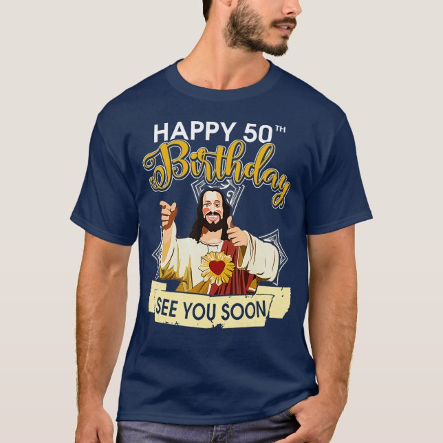 Camiseta Jesús Feliz 50 cumpleaños Nos vemos pronto diverti (Anverso)