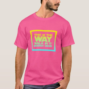 Camiseta Jesús Freak Esta Es La Forma De Caminar En Ella Cr