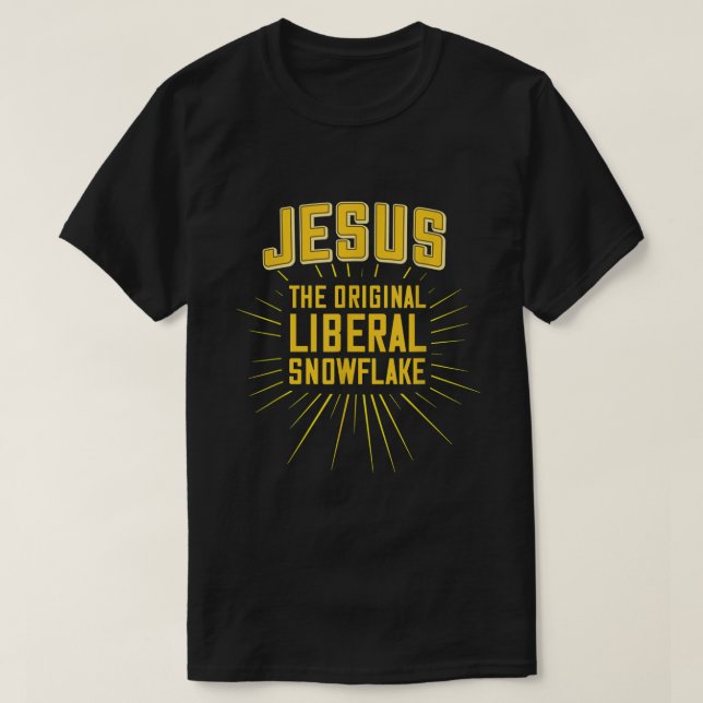 Camiseta Jesús gracioso es el original liberal de copo de n (Diseño del anverso)
