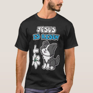Camiseta Jesús Ha Resucitado Pascua Cristiana Perro Collie