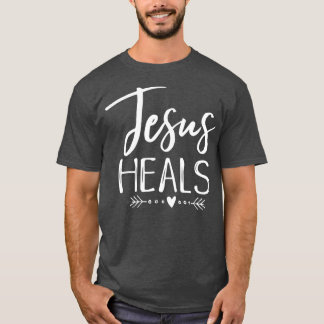 Camiseta Jesus Heals Christian Faith Health Healing Shirt H