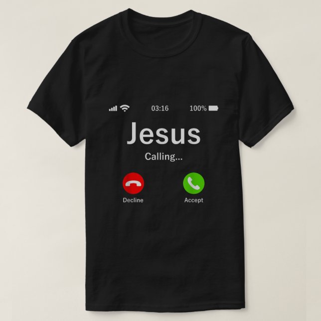 Camiseta Jesus Is Calling  Christian  (Diseño del anverso)