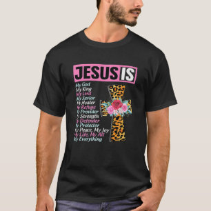 Camiseta Jesus Is My All My Everything My God Easter Day 20