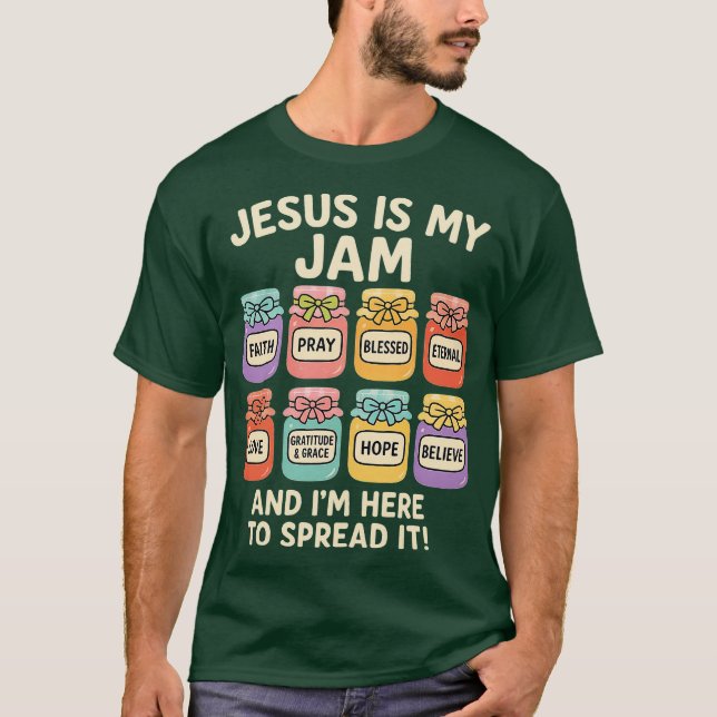 Camiseta Jesus Is My Jam And Im Here To Spread Christian Bi (Anverso)