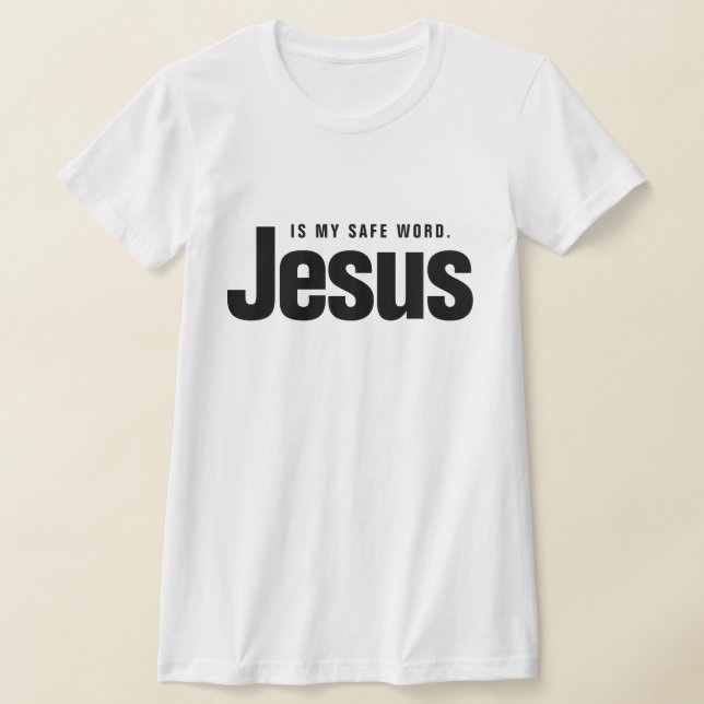 CAMISETA JESUS IS MY SAFE WORD. (Distribución)